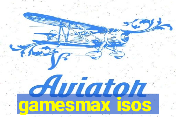 gamesmax isos